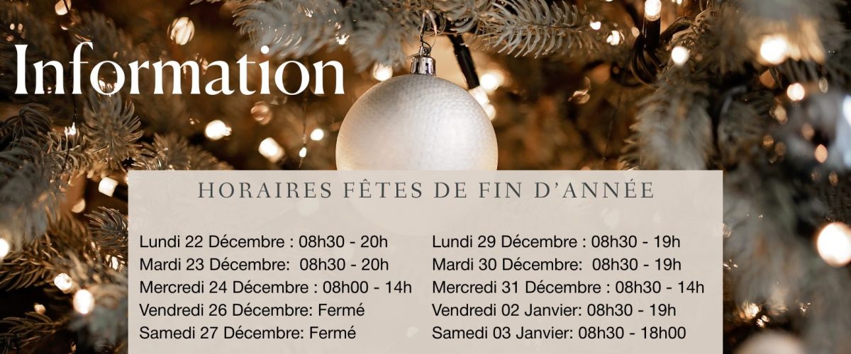 Horaires de Fêtes